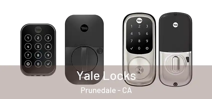  Yale Locks Prunedale - CA